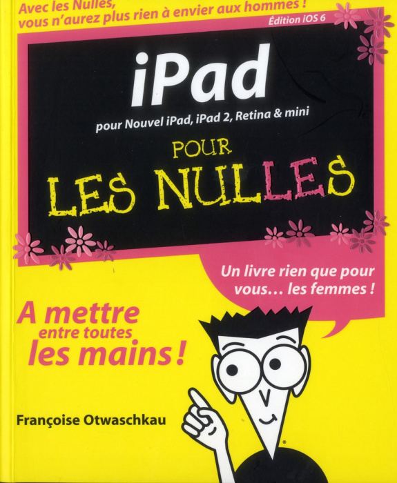 Emprunter IPad pour les nulles. Pour nouvel iPad, iPad 2, Retina & mini livre