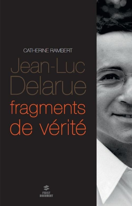 Emprunter Jean-Luc Delarue. Fragments de vérité livre