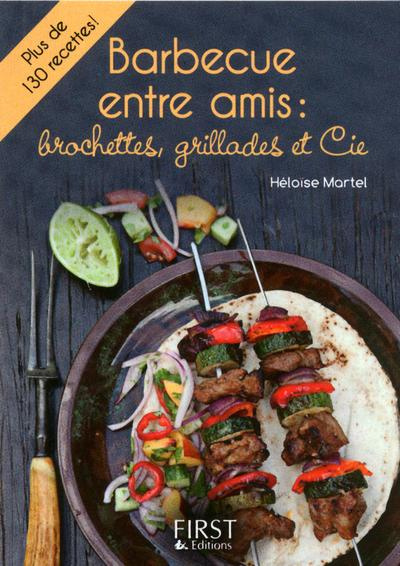 Emprunter Barbecue entre amis : brochettes, grillades et cie livre