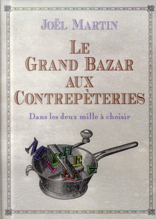 Emprunter Le grand bazar aux contrepèteries. Dans les deux mille à choisir livre
