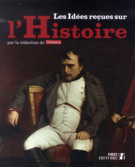 Emprunter Les idées reçues sur l'Histoire livre
