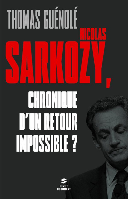 Emprunter Nicolas Sarkozy. Chronique d'un retour impossible ? livre