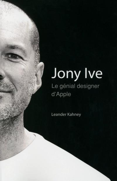 Emprunter Jony Ive. Le génial designer d'Apple livre