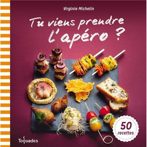 Emprunter Tu viens prendre l'apéro ? livre
