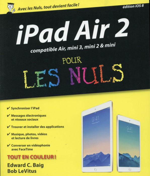 Emprunter iPad Air 2 compatible iPad Air, iPad mini 3 et mini 2 pour les nuls livre