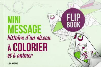 Emprunter Mini message histoire d'un oiseau à colorier et à animer livre