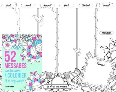 Emprunter 52 messages. Ma semaine à colorier et à organiser livre