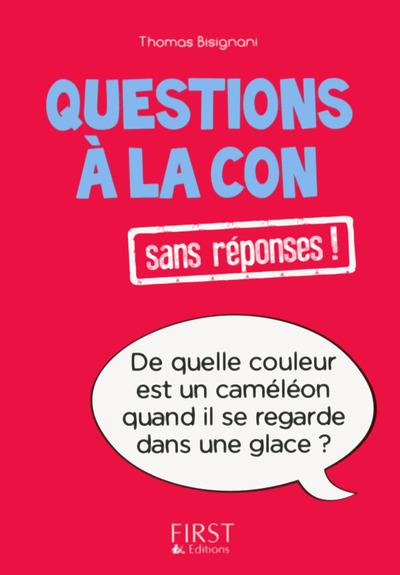 Emprunter Questions à la con sans réponses ! livre