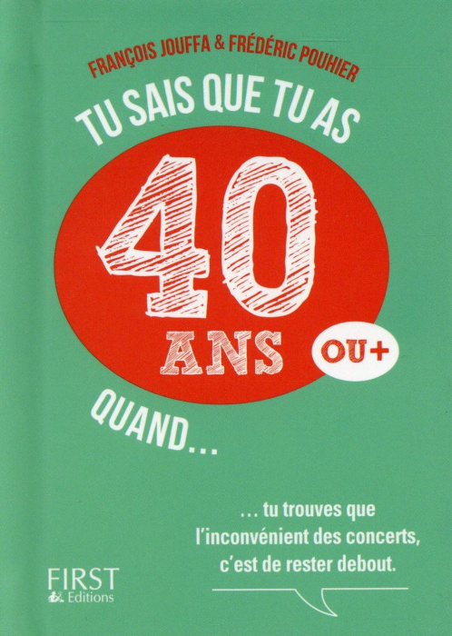 Emprunter Tu sais que tu as 40 ans quand... livre