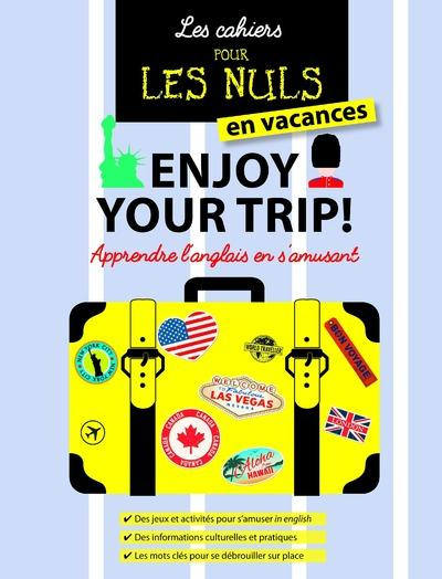 Emprunter Enjoy your trip ! Apprendre l'anglais en s'amusant livre