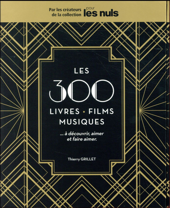 Emprunter Les 300 films, livres, musiques, à découvrir, aimer et faire aimer. Coffret en 3 volumes : Les 100 f livre