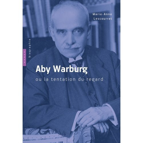 Emprunter Aby Warburg ou la tentation du regard livre