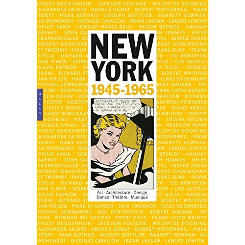 Emprunter New-York : 1945-1965. Art, architecture, design, danse, théâtre, musique livre