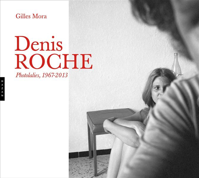Emprunter DENIS ROCHE, PHOTOLALIES (1964-2010) livre