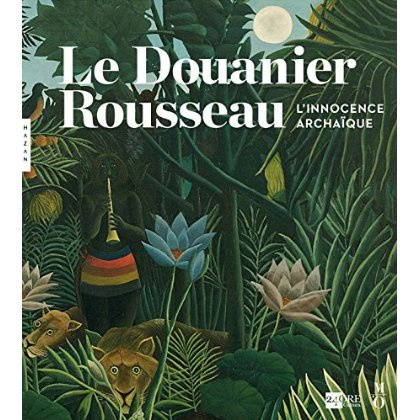 Emprunter Le Douanier Rousseau. L'innocence archaïque livre
