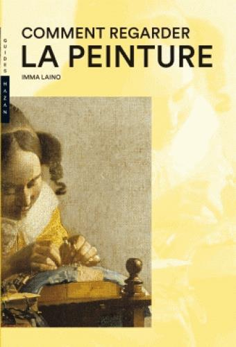 Emprunter Comment regarder la peinture livre
