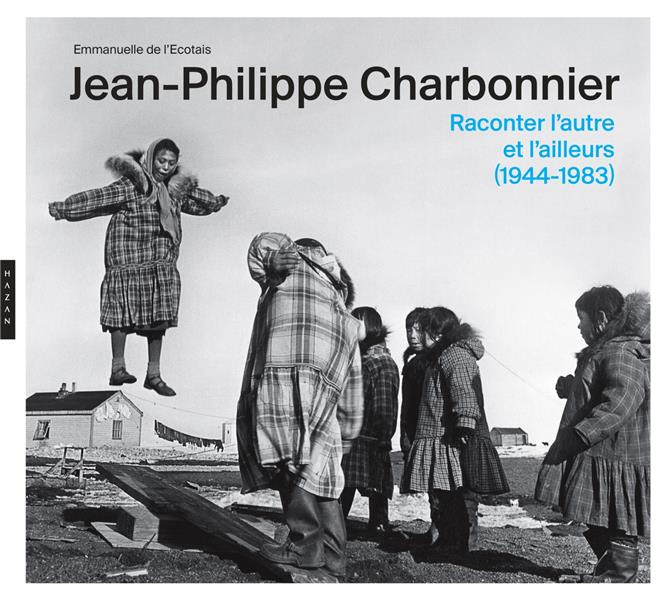 Emprunter Jean-Philippe Charbonnier. Raconter l'autre et l'ailleurs (1944-1983) livre
