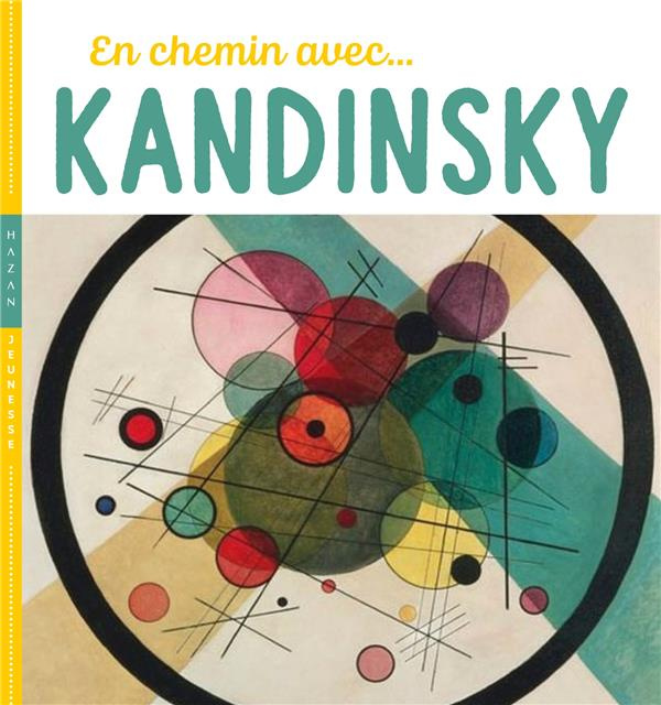 Emprunter En chemin avec Kandinsky livre