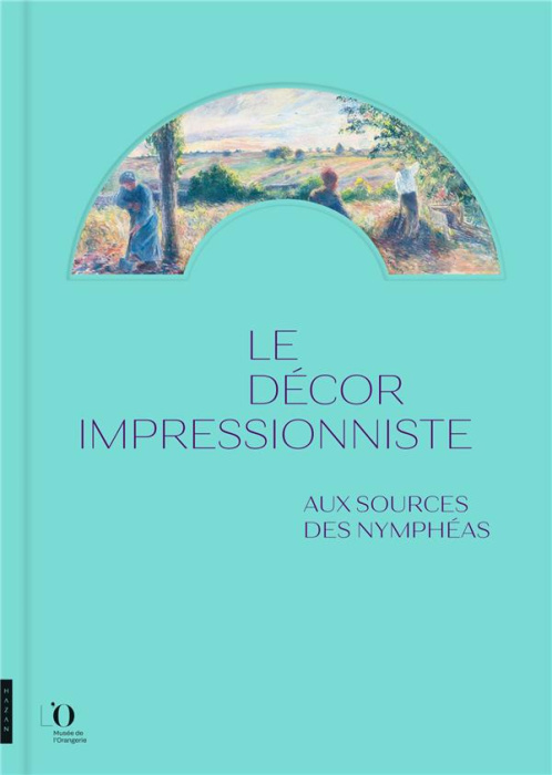 Emprunter Le décor impressionniste. Aux sources des nymphéas livre
