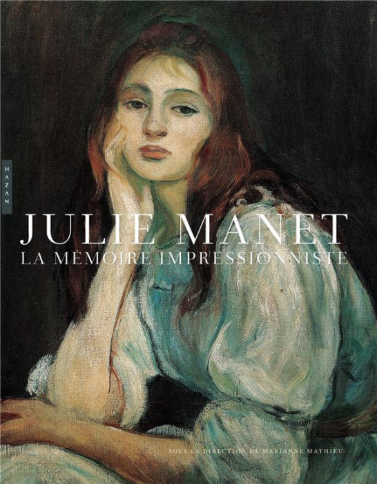 Emprunter Julie Manet. La mémoire impressioniste livre