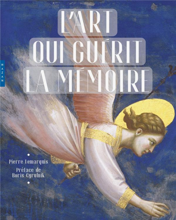 Emprunter L'art qui guérit la mémoire livre