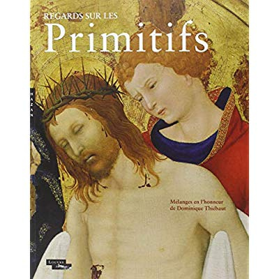 Emprunter Regards sur les primitifs. Mélanges en l'honneur de Dominique Thiébaut livre