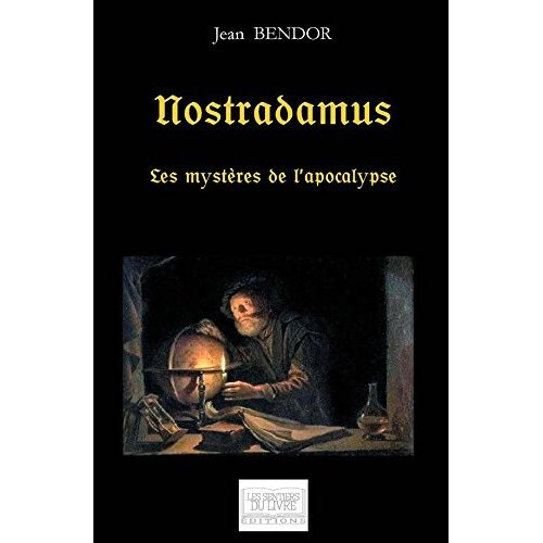 Emprunter Nostradamus - Les mystères de l'apocalypse livre