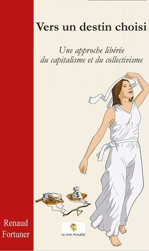 Emprunter Vers un destin choisi livre