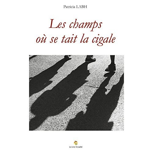 Emprunter Les champs où se tait la cigale livre