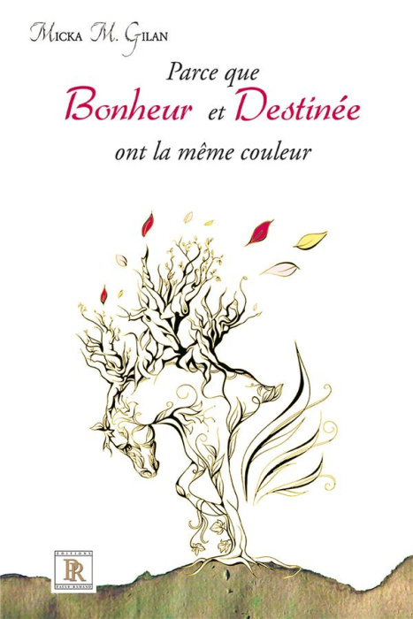 Emprunter Parce que Bonheur et Destinée ont la même couleur livre