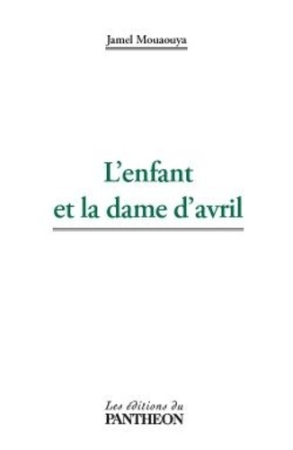 Emprunter L'enfant et la dame d'avril livre