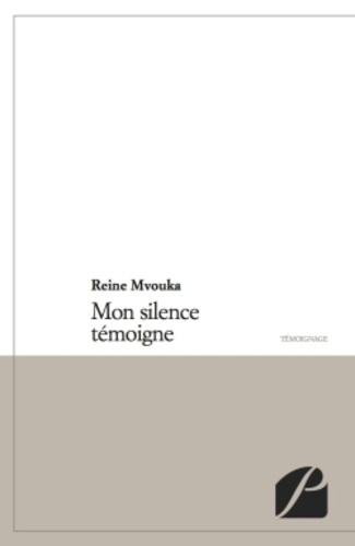 Emprunter MON SILENCE TEMOIGNE livre
