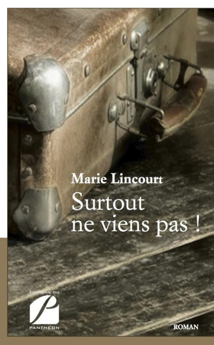 Emprunter Surtout ne viens pas ! livre