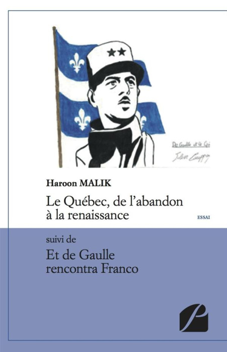 Emprunter LE QUEBEC, DE L'ABANDON A LA RENAISSANCE SUIVI DE ET DE GAULLE RENCONTRA FRANCO livre