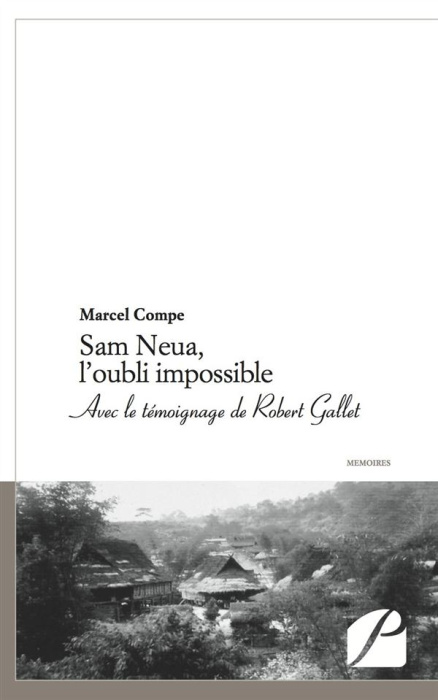 Emprunter Sam Neua, l'oubli impossible livre