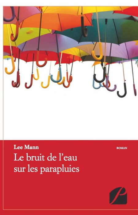 Emprunter LE BRUIT DE L'EAU SUR LES PARAPLUIES livre