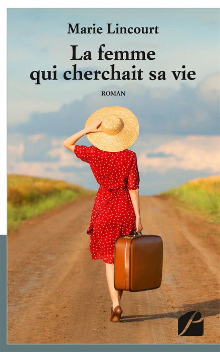 Emprunter La femme qui cherchait sa vie livre