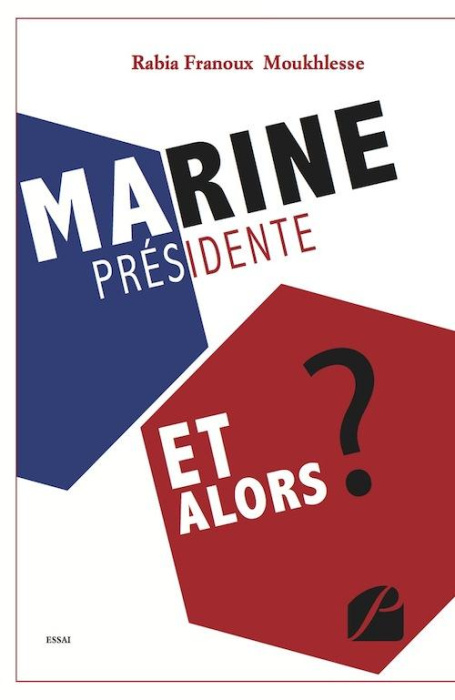 Emprunter Marine Présidente, et alors ? livre