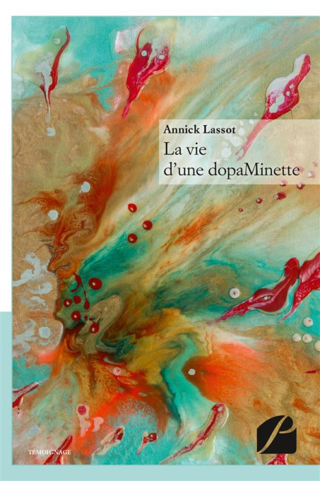 Emprunter La vie d'une dopaMinette livre