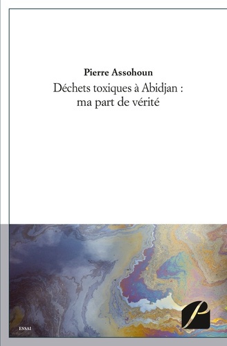 Emprunter Déchets toxiques à Abidjan. Ma part de verité livre