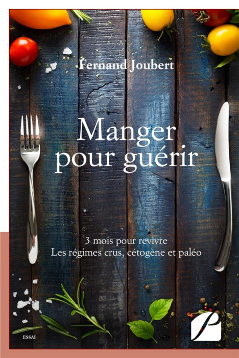 Emprunter Manger pour guérir. 3 mois pour revivre - LEs régimes crus, cétogène et paléo livre