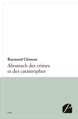 Emprunter Almanach des crimes et catastrophes livre