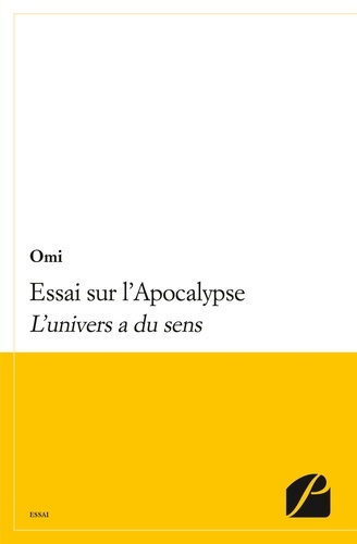 Emprunter Essai sur l'Apocalypse. L'univers a du sens livre