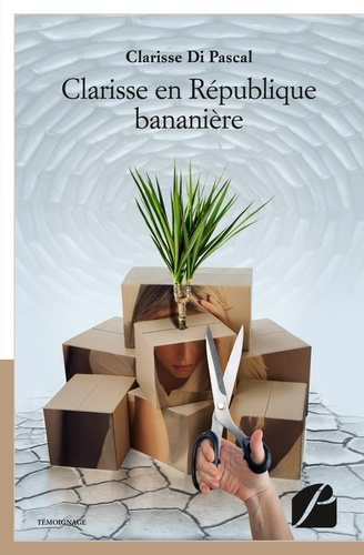 Emprunter Clarisse en République bananière livre