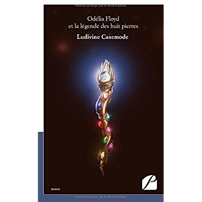 Emprunter Odélia Floyd et la légende des huit pierres livre