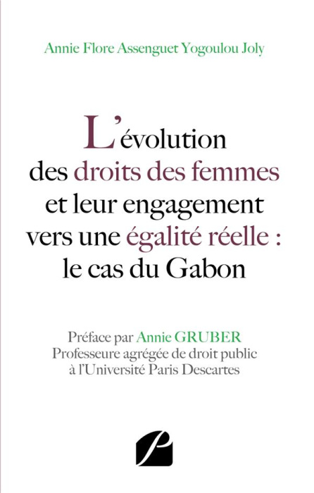 Emprunter L'évolution des droits des femmes et leur engagement vers une égalité réelle : le cas du Gabon livre