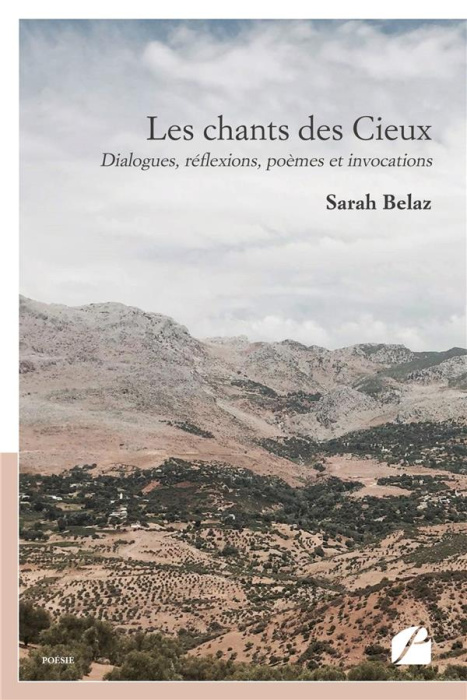 Emprunter Les chants des cieux. Dialogues, réflexions, poèmes et invocations livre