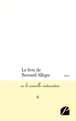 Emprunter Le livre de Bernard Allègre ou La nouvelle continuation Tome 6 livre