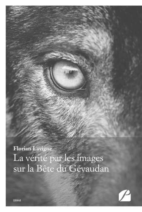 Emprunter La vérité par les images sur la Bête du Gévaudan livre