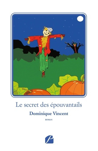 Emprunter Le secret des épouvantails livre